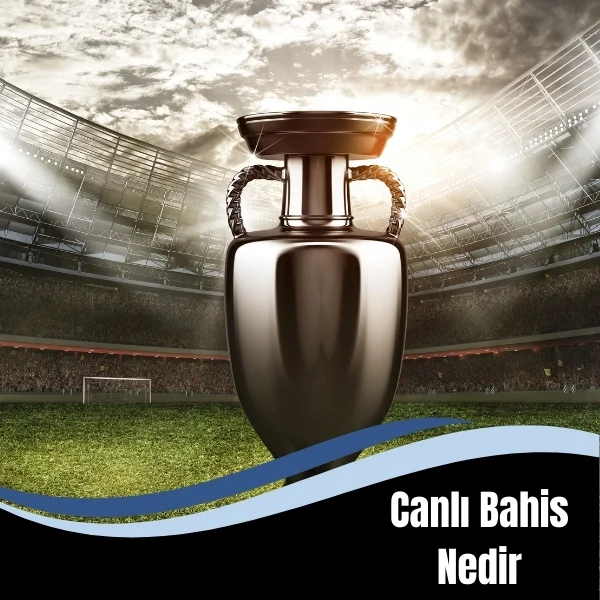 Canlı Bahis Nedir