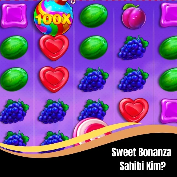 Sweet Bonanza Sahibi Kim